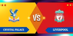 Nhận định kết quả giữa Crystal Palace và Liverpool